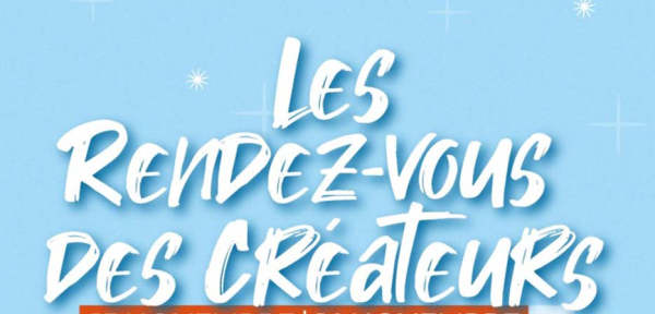 Les rendez-vous des créateurs